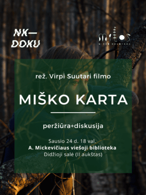 2025.01.24 Nemokama filmo "Miško karta" peržiūra ir diskusija
