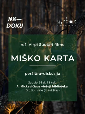 2025.01.24 Nemokama filmo "Miško karta" peržiūra ir diskusija