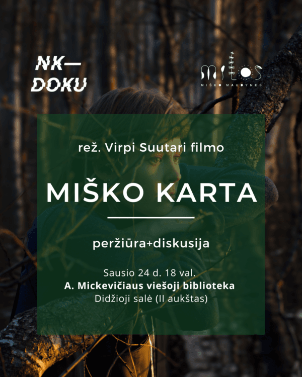 2025.01.24 Nemokama filmo "Miško karta" peržiūra ir diskusija