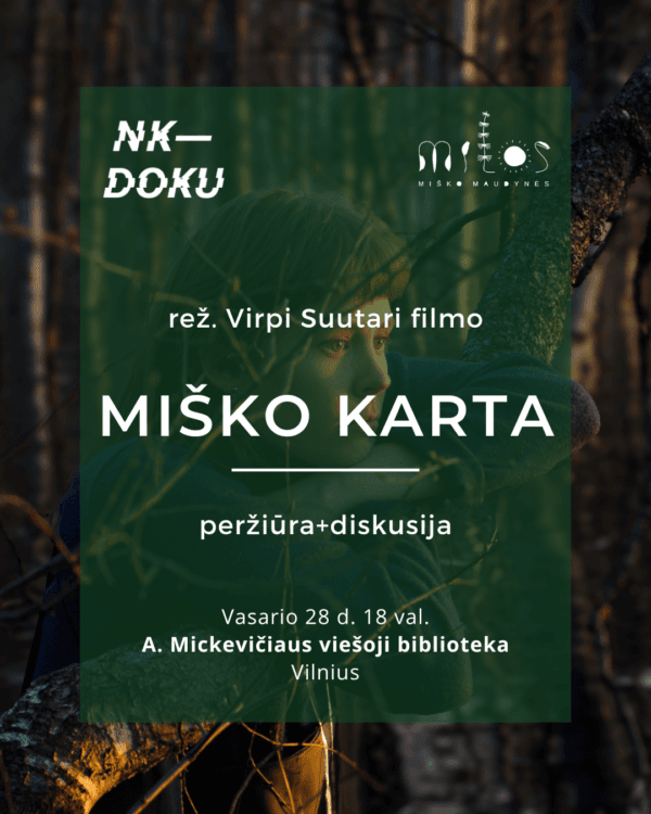 2025.02.28 Nemokama filmo "Miško karta" peržiūra ir diskusija