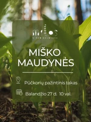 2025.04.27 Miško maudynės Pūčkorių pažintiniame take